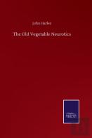 The Old Vegetable Neurotics