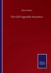 The Old Vegetable Neurotics