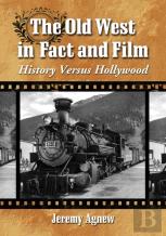 The Old West In Fact And Film