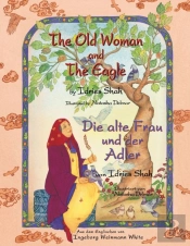 The Old Woman And The Eagle -- Die Alte Frau Und Der Adler