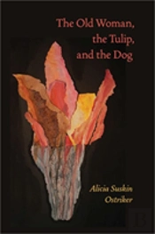 The Old Woman, The Tulip, And The Dog