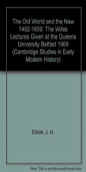 The Old World And The New 1492-1650