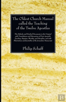 Bertrand.pt - The Oldest Church Manual Called The Teaching Of The Twelve Apostles