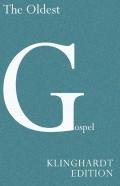 The Oldest Gospel