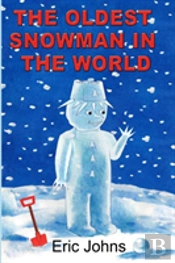 The Oldest Snowman In The World