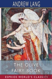 The Olive Fairy Book (Esprios Classics)