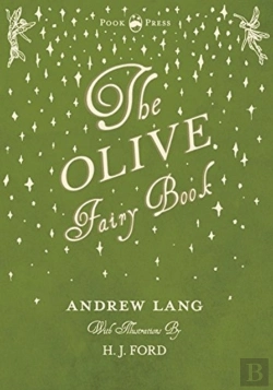 Bertrand.pt - The Olive Fairy Book - Illustrated By H. J. Ford