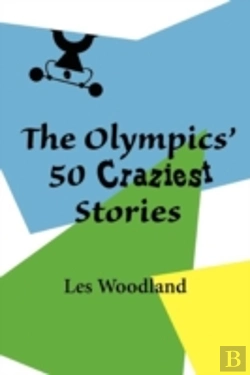 Bertrand.pt - The Olympics' 50 Craziest Stories