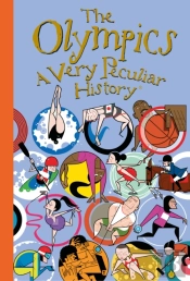 The Olympics, A Very Peculiar History