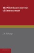 The Olynthiac Speeches Of Demosthenes