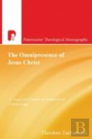 The Omnipresence Of Jesus Christ