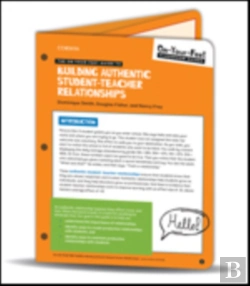Bertrand.pt - The On-Your-Feet Guide To Building Authentic Student-Teacher Relationships