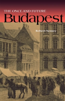Bertrand.pt - The Once And Future Budapest