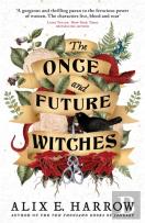 The Once And Future Witches