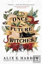 The Once And Future Witches