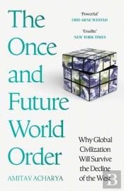 The Once And Future World Order