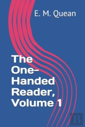 The One-Handed Reader, Volume 1