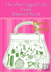 The One-Legged Lady From Balmoral Road