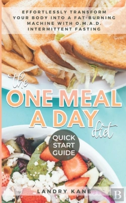 Bertrand.pt - The One Meal A Day Diet Quick Start Guide