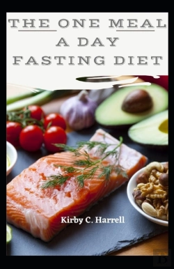 Bertrand.pt - The One Meal A Day Fasting Diet