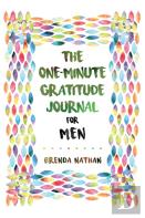 The One-Minute Gratitude Journal For Men