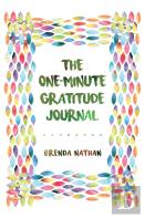 The One-Minute Gratitude Journal