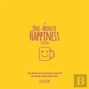 The One-Minute Happiness Journal