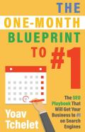 The One-Month Blueprint To #1