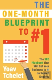 The One-Month Blueprint To #1