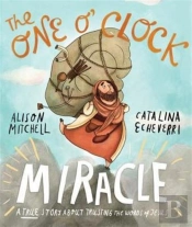 The One O'Clock Miracle Storybook