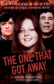 The One That Got Away - My Life Living With Fred And Rose West