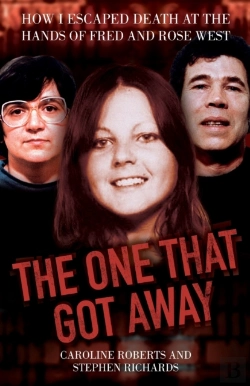 Bertrand.pt - The One That Got Away - My Life Living With Fred And Rose West