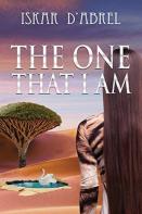 The One That I Am
