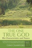 The One True God - His Characteristics And Names