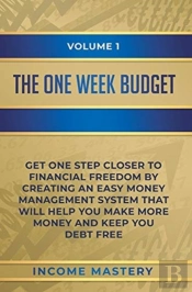 The One-Week Budget: Get One Step Closer