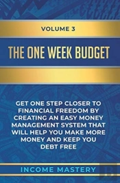 The One-Week Budget: Get One Step Closer