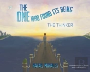 The One Who Found Its Being: The Thinker