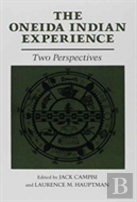 The Oneida Indian Experience
