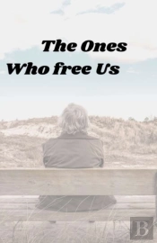The Ones Who Free Us
