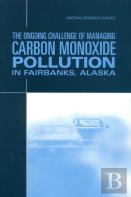 The Ongoing Challenge Of Managing Carbon Monoxide Pollution In Fairbanks, Alaska