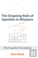 The Ongoing Role Of Apostles In Missions