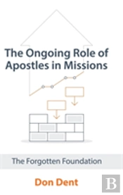 The Ongoing Role Of Apostles In Missions