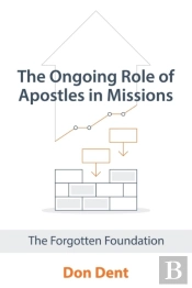 The Ongoing Role Of Apostles In Missions