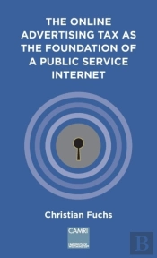 The Online Advertising Tax As The Foundation Of A Public Service Internet