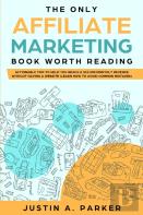 The Only Affiliate Marketing Book Worth Reading