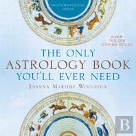 The Only Astrology Book You'Ll Ever Need