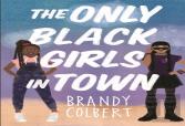 The Only Black Girls In Town