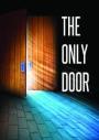 The Only Door