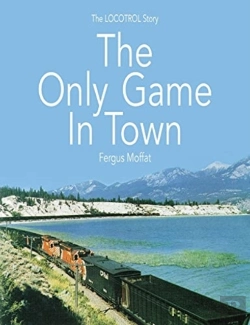 Bertrand.pt - The Only Game In Town: The Locotrol Story