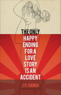 The Only Happy Ending For A Love Story Is An Accident